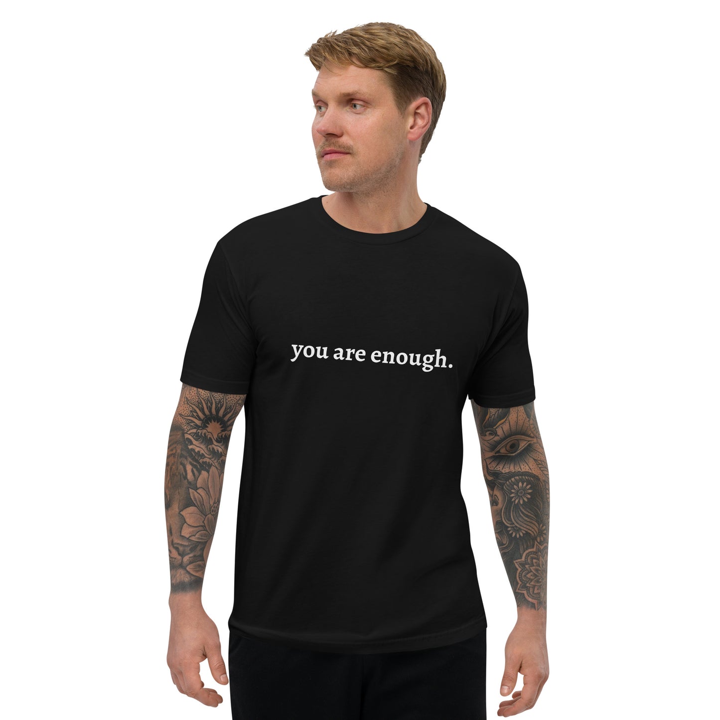 You Are Enough T-shirt